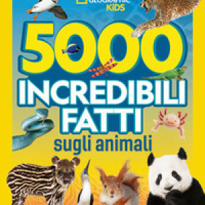 5.000 incredibili fatti sugli animali