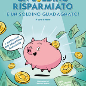 Un soldino risparmiato è un soldino guadagnato
