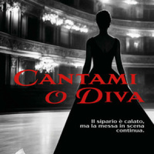 Cantami o Diva
