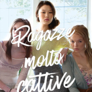 Segreti svelati. Ragazze molto cattive