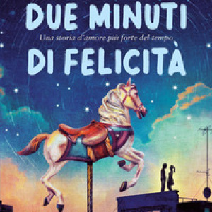 Due minuti di felicità