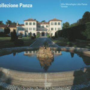 La Collezione Panza. Villa Menafoglio Litta Panza Varese 2002-2020