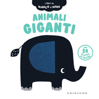 Animali giganti. I libri in bianco e nero