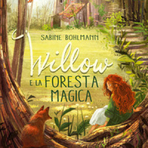 Willow e la foresta magica