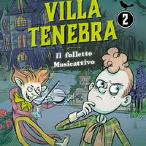 I misteri matematici di villa Tenebra - Vol. 2