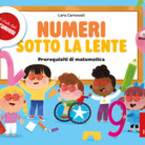 Numeri sotto la lente. Prerequisiti di matematica