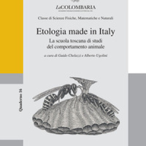 Etologia made in Italy. La scuola toscana di studi del comportamento animale