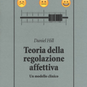 Teoria della regolazione affettiva. Un modello clinico