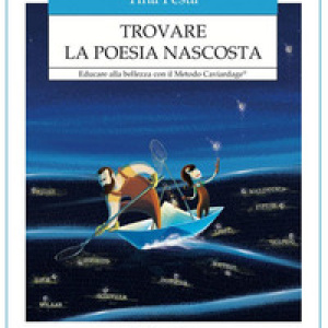 Trovare la poesia nascosta. Educare alla bellezza con il Metodo Caviardage®