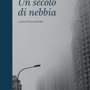 Un secolo di nebbia