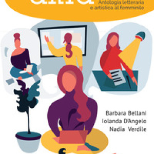 C'è un'altra storia. Antologia letteraria e artistica al femminile