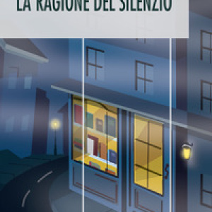 La ragione del silenzio