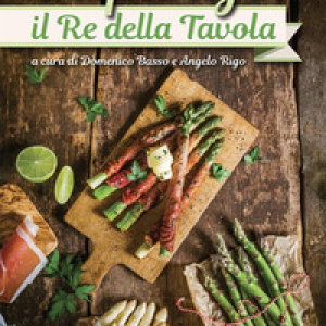 L'asparago. Il re della tavola