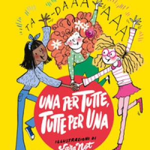 Una per tutte. Tutte per una