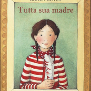 Tutto sua madre