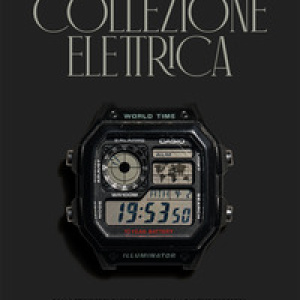Collezione elettrica. Dalle prime tecnologie al quarzo alle ultime scoperte. Il racconto di 90 orologi controcorrente