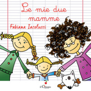 Le mie due mamme