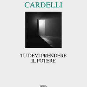 Tu devi prendere il potere