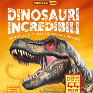 Dinosauri incredibili. Modelli 3D