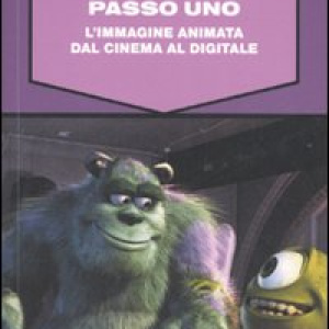 Passo uno. L'immagine animata dal cinema al digitale