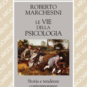 Le vie della psicologia. Storia e tendenze contemporanee