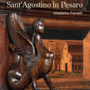 Il coro sforzesco di Sant'Agostino in Pesaro
