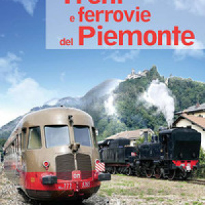 Treni e ferrovie del Piemonte