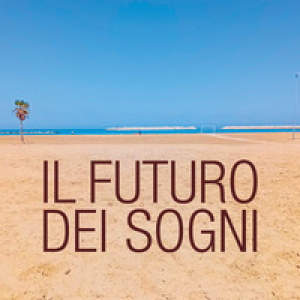 Il futuro dei sogni
