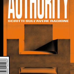 Authority. Scritti sull'avere ragione