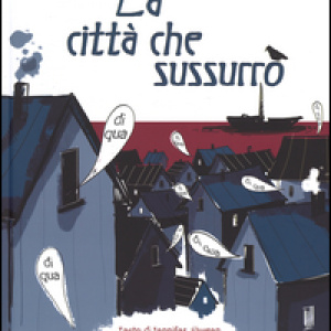 La città che sussurrò