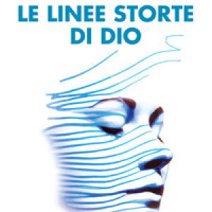 Le linee storte di Dio