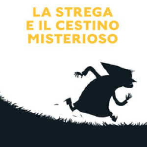 La strega e il cestino misterioso