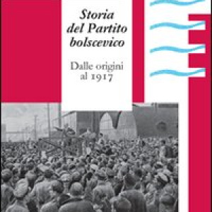 Storia del partito bolscevico. Dalle origini al 1917