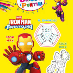 Iron Man e i suoi fantastici amici. Unisco i puntini