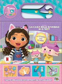 La stanza degli hobby. La casa delle bambole di Gabby. Taglia e incolla