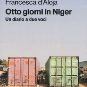 Otto giorni in Niger. Un diario a due voci