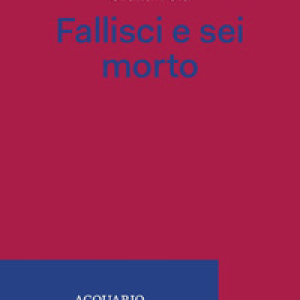 Fallisci e sei morto