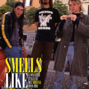 Smells like Italy. I concerti italiani dei Nirvana, 1989-1991