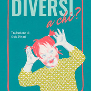 Diversi a chi?