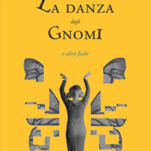 La danza degli gnomi e altre fiabe