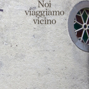 Noi viaggiamo vicino