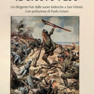 Il giusto peso. Un dirigente Fiat dalle suore tedesche a San Vittore