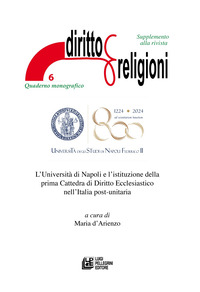 L'Università di Napoli e l'istituzione della prima Cattedra di Diritto Ecclesiastico nell'Italia post-unitaria. Supplemento alla rivista Diritto & Religioni