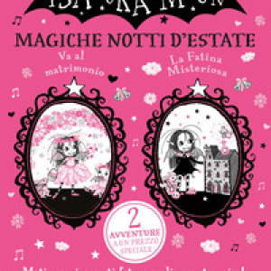 Magiche notti d'estate: La fatina misteriosa-Isadora Moon va al matrimonio