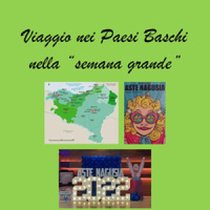 Viaggio nei Paesi Baschi nella «semana grande»