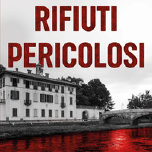 Rifiuti pericolosi. Un caso per Diana Carbone