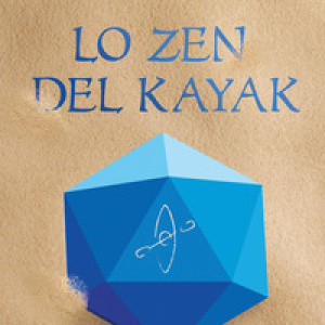 Lo zen del kayak