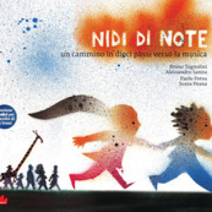 Nidi di note. Un cammino in dieci passi verso la musica
