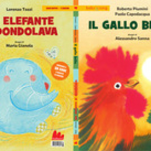 Un elefante si dondolava-Il gallo bello