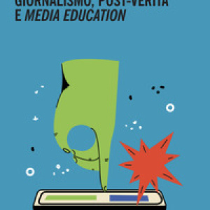 Giornalismo, post-verità e media education